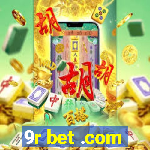 9r bet .com